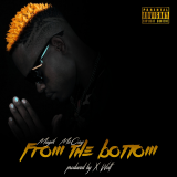 From The Bottom  By Magik McCoy