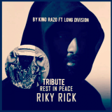 Tribute Rest In Peace Riky Rick  By King Razo
