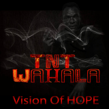 Vision of Hope  By Tnt Wahala