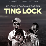 Ting Lock by Kemishan, Santana, Ratigan