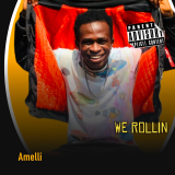 We Rollin by Amelli