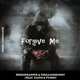 Forgive Me by DeeKidRapper