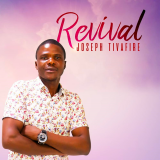 Revival  By Joseph Tivafire